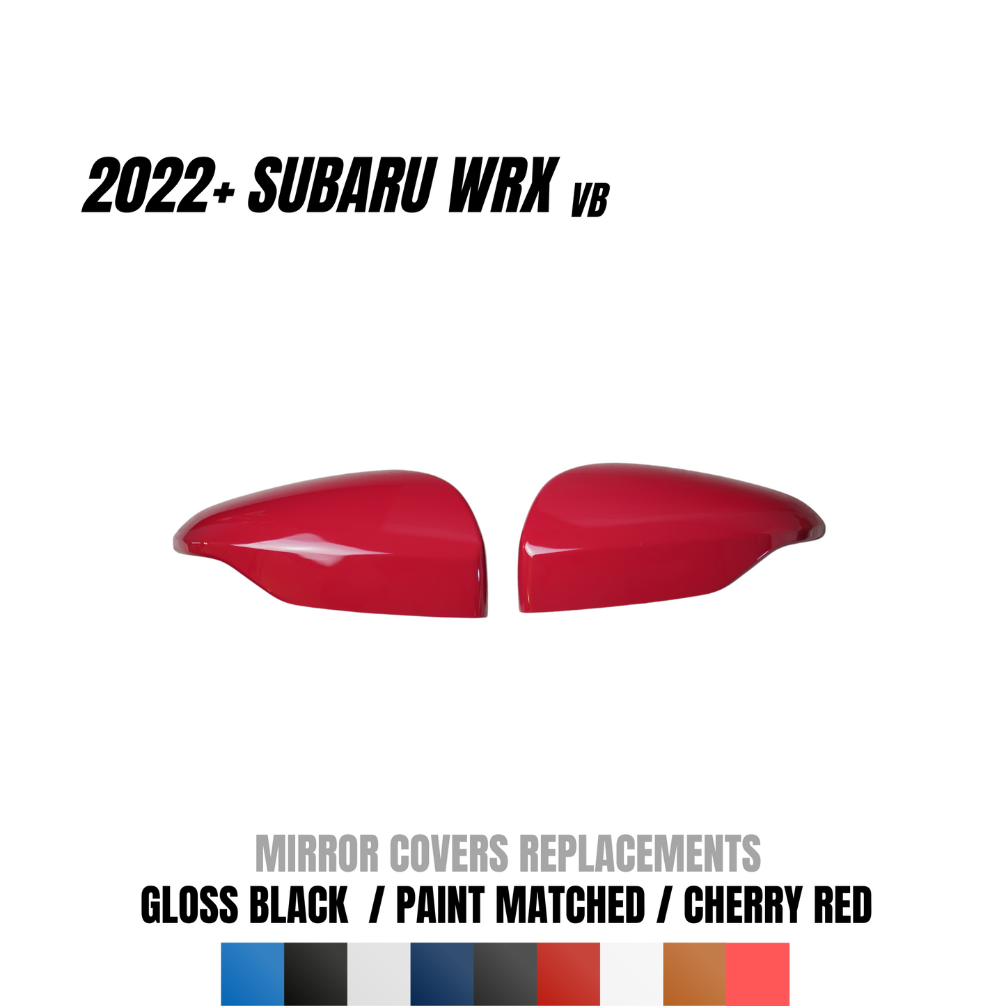 JDMuscle 22-25 WRX  Mirror Covers Replacements | 2PC Set, Paint Matched / Gloss Black / Cherry Red