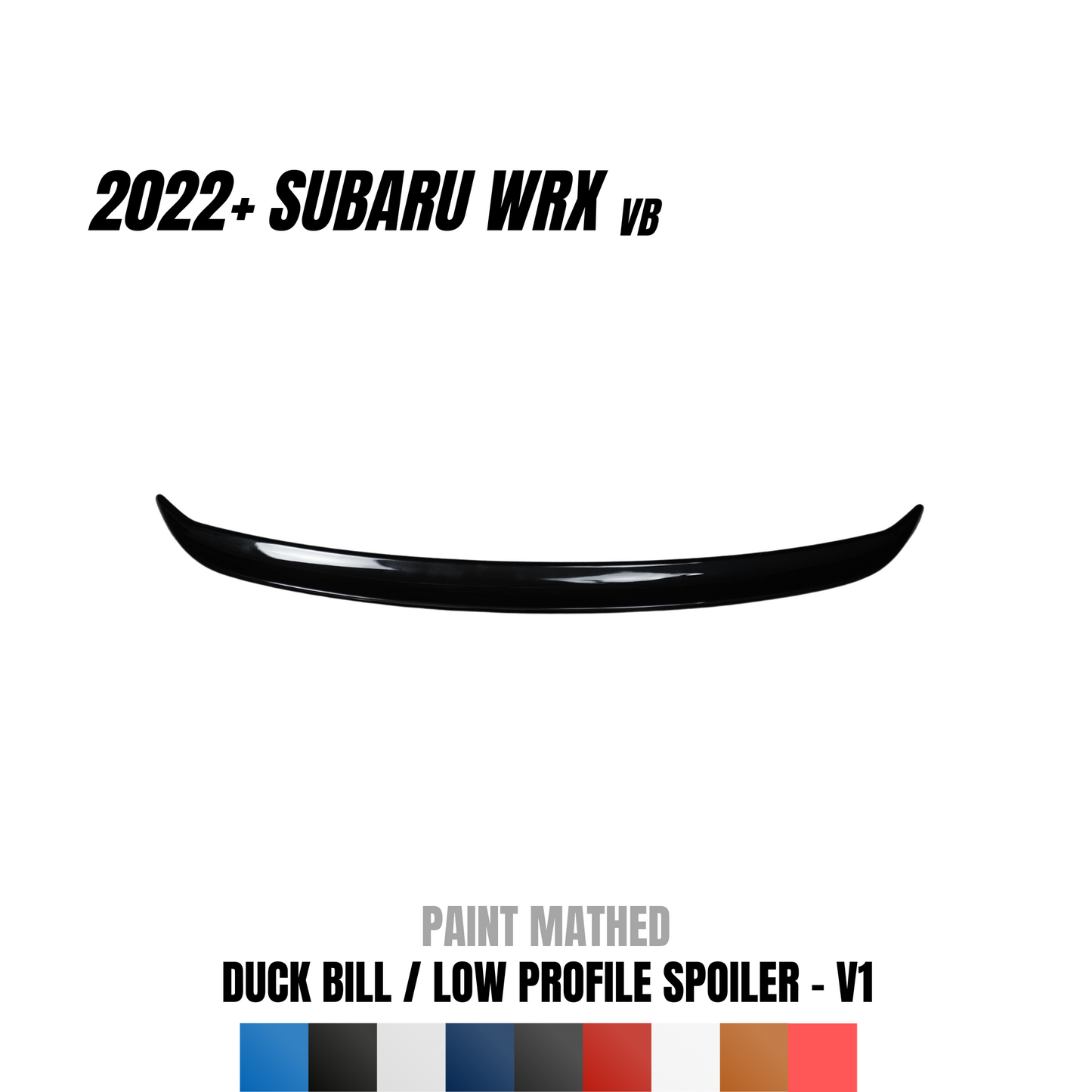 JDMuscle 22-25 WRX Duck Bill / Low Profile Spoiler - V1 Paint Matched / Gloss Black / Cherry Red