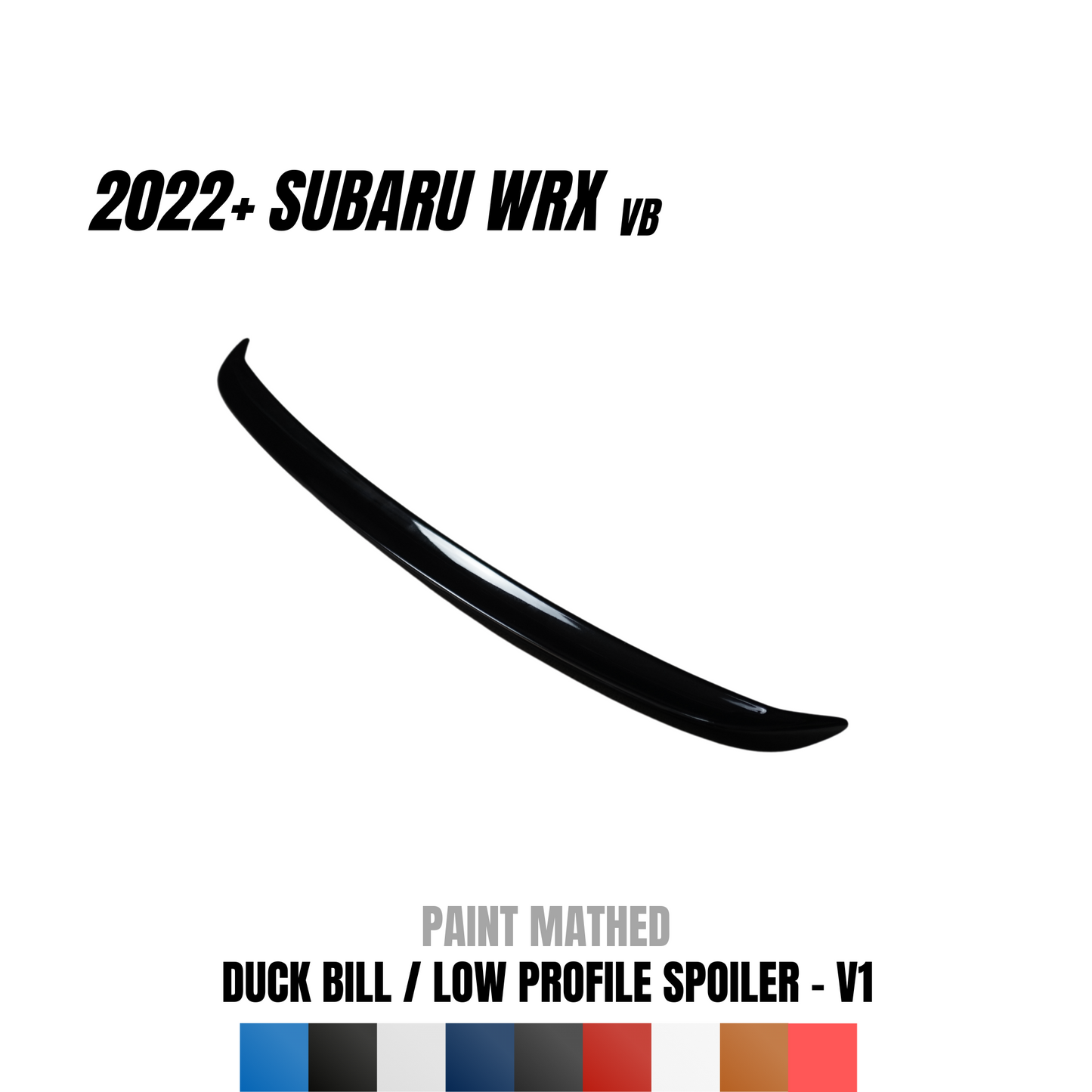JDMuscle 22-25 WRX Duck Bill / Low Profile Spoiler - V1 Paint Matched / Gloss Black / Cherry Red