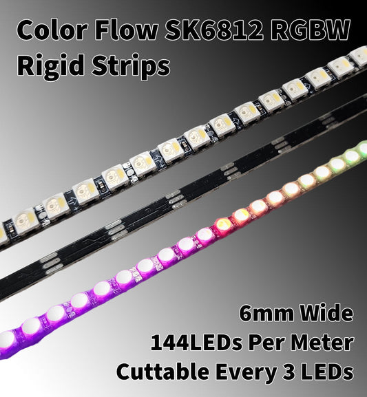 Flow Series 6mm Rigid Strips - 5v SK6812 RGBW